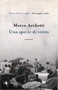 una specie di vento Marco Archetti Chiare lettere
